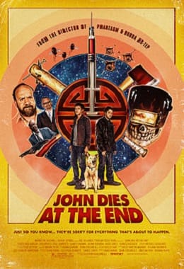 John Dies at the End Movie Poster