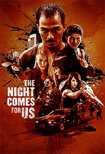 The Night Comes for Us Movie Poster